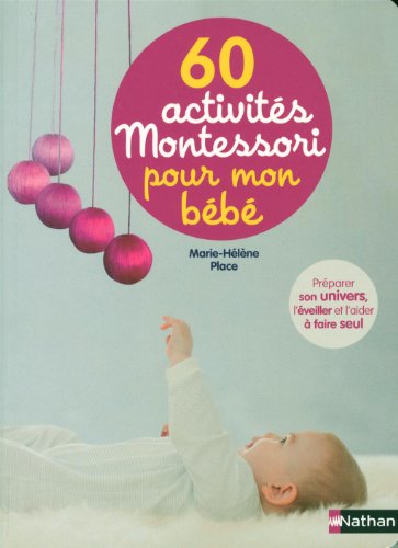 Libro: 60 activités Montessori pour mon bébé – Book review: 60 activités Montessori pour mon bébé